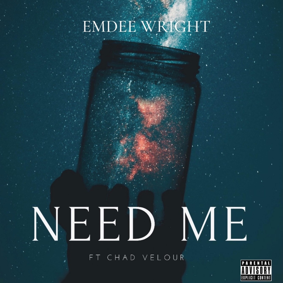 Need Me (feat. Chad Velour) - Single by Emdee Wright album cover