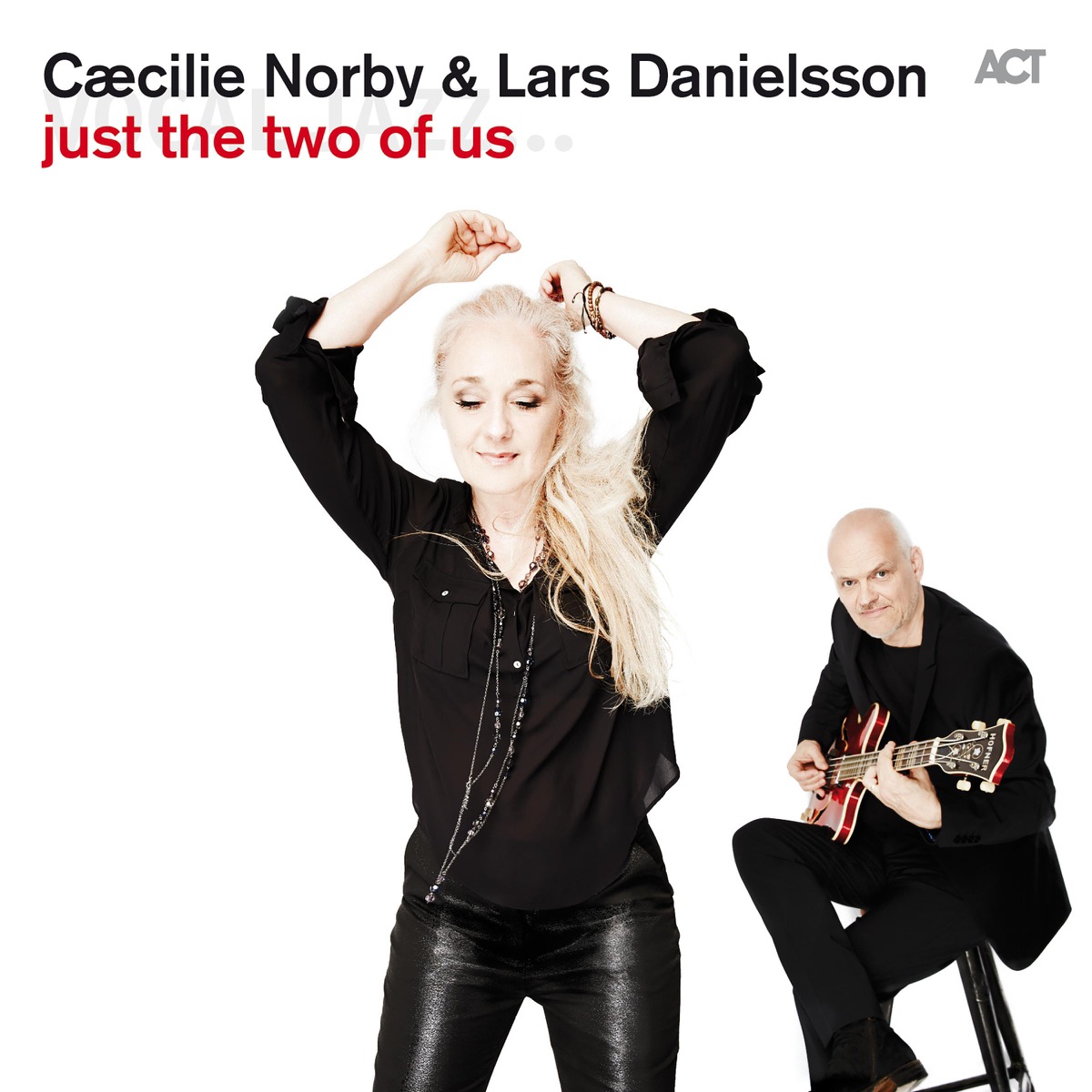 Just the Two of Us by Cæcilie Norby & Lars Danielsson album cover