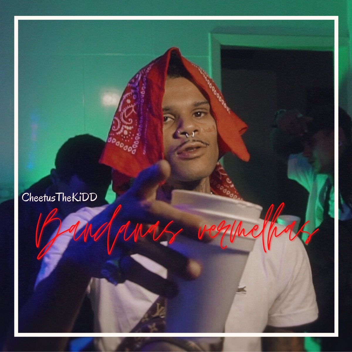 Bandanas Vermelhas - Single by Cheetusthekidd album cover