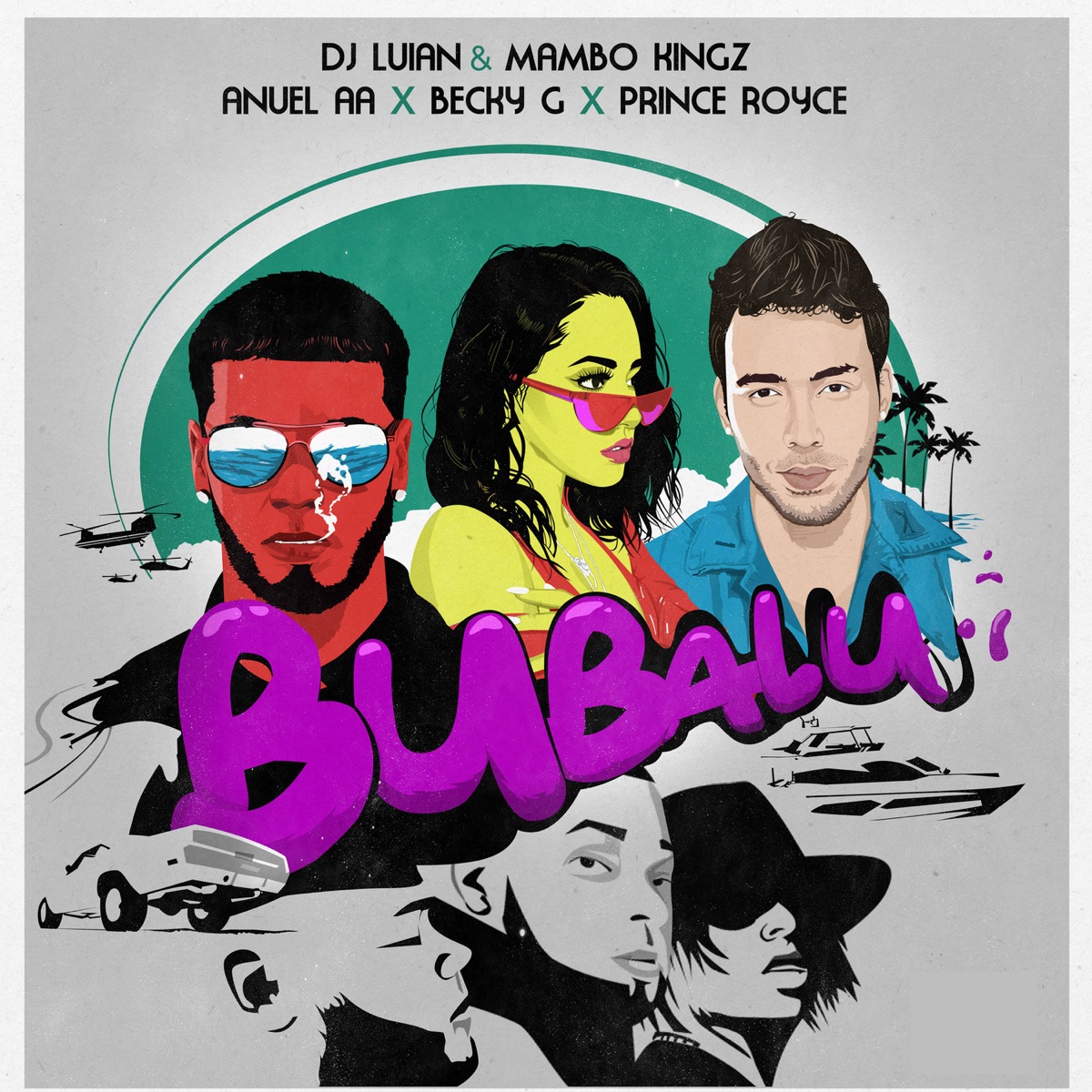 Bubalu (feat. Becky G & Prince Royce) - Single by DJ Luian, Mambo Kingz & Anuel AA album cover