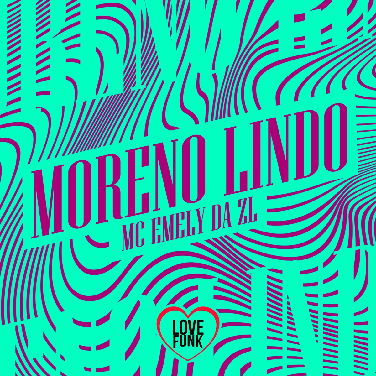 Moreno Lindo - Single by MC Emely da ZL album cover