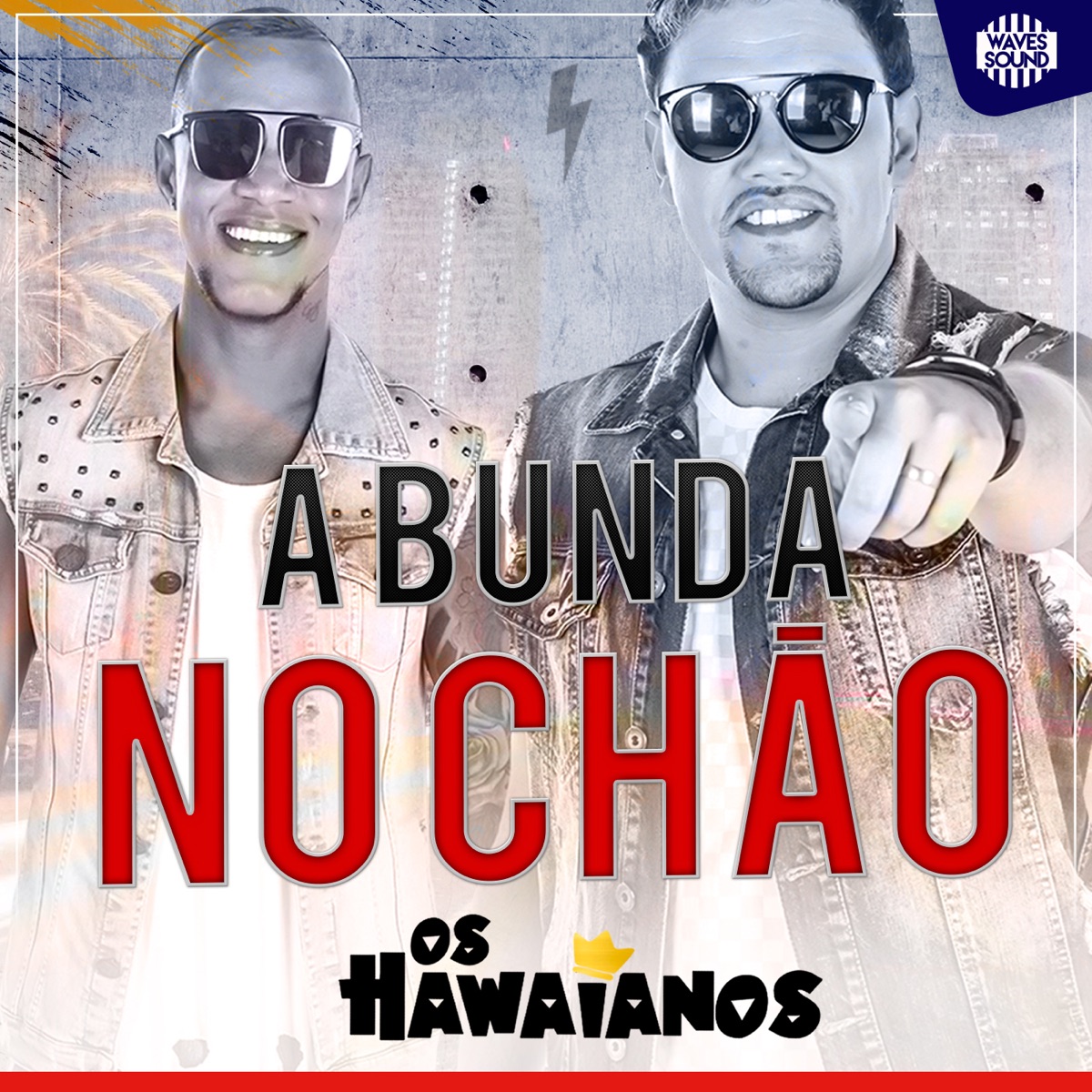 A Bunda No Chão - Single by Os Hawaianos album cover