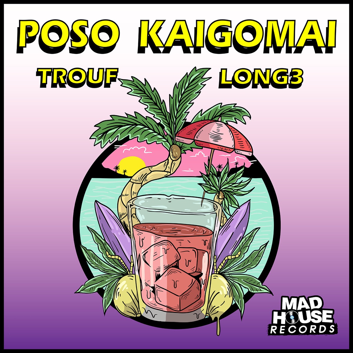Poso Kaigomai - Single by Trouf & Long3 album cover