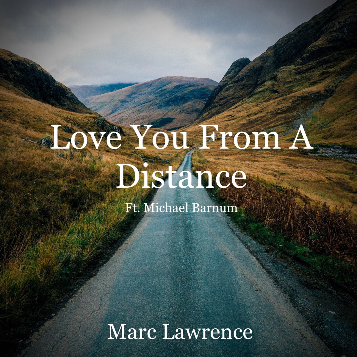 Love You from a Distance - Single by Marc Lawrence & Michael Barnum album cover