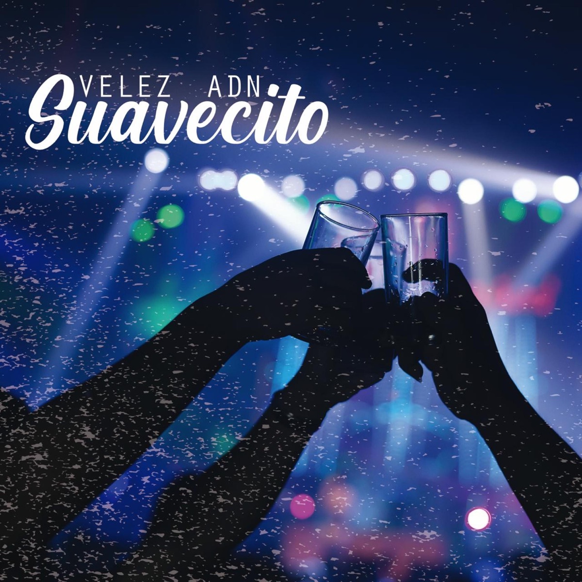 Suavecito (feat. ADN) - Single by Velez album cover