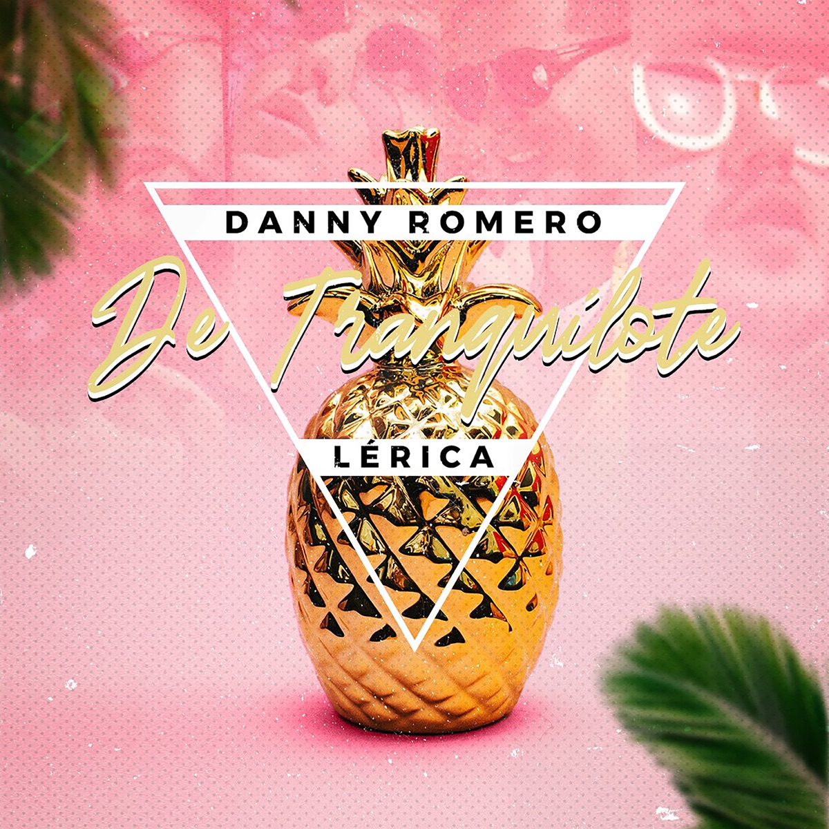 De Tranquilote - Single by Danny Romero & Lérica album cover