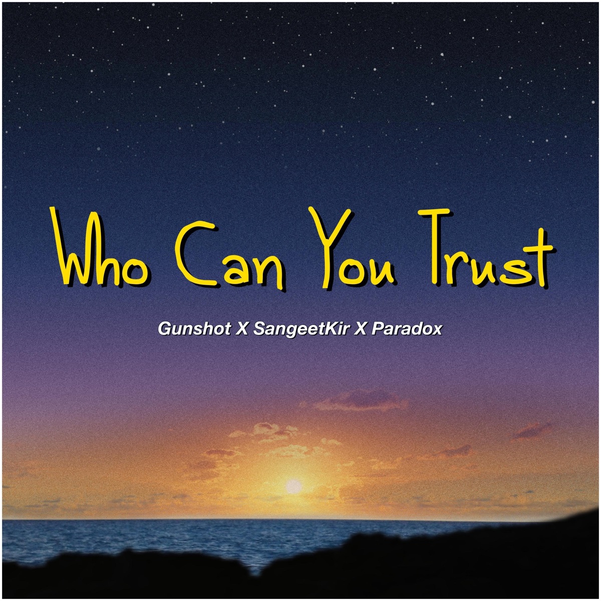 Who Can You Trust - Single by SangeetKir, Gunshot & Paradox album cover