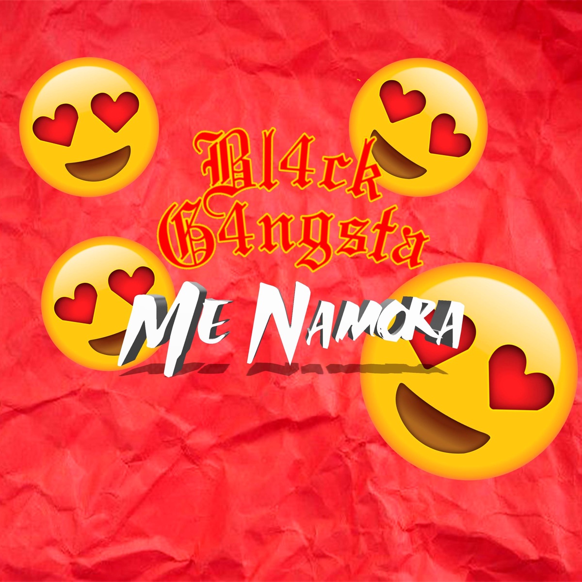 Me Namora - Single by Bl4ck G4ngsta album cover