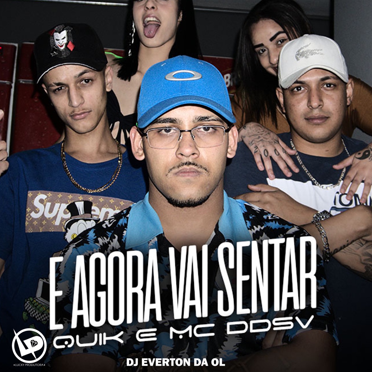 E Agora Vai Sentar - Single by Quik, MC Ddsv & DJ Everton da Ol album cover