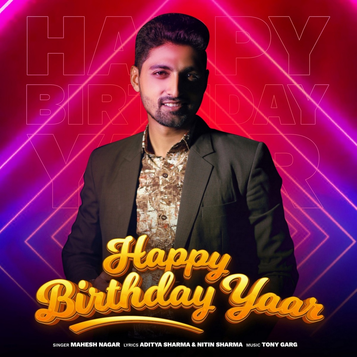 Happy Birthday Yaar (Original) - Single by Nitin Sharma & Mahesh Nagar album cover