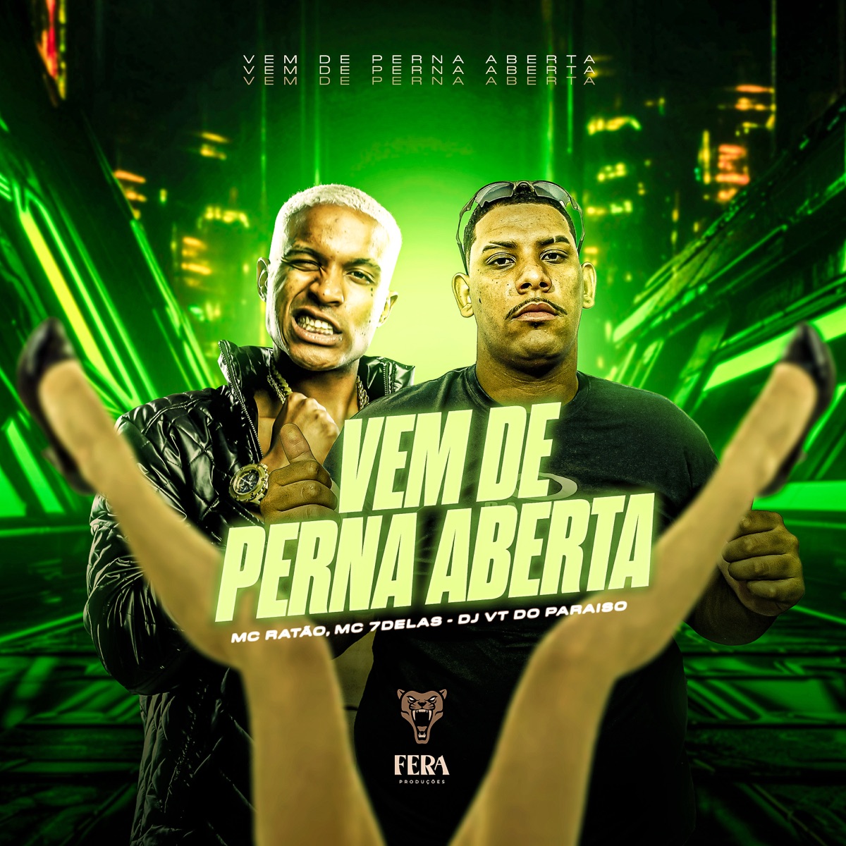 Vem de Perna Aberta - Single by Mc Ratão, Mc 7 delas & DJ VT DO PARAÍSO album cover