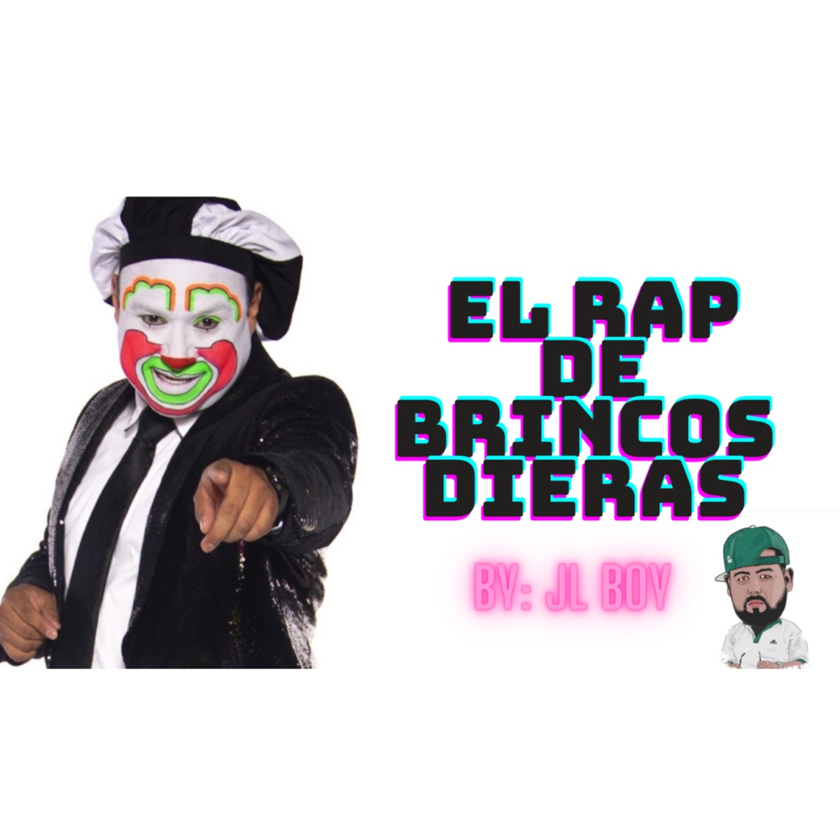 El Rap de Brincos Dieras - Single by Jl Boy album cover