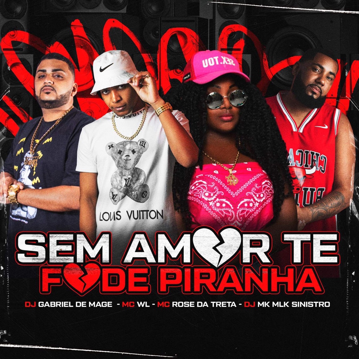 Sem Amor Te Fode Piranha (feat. DJ MK o Mlk Sinistro) - Single by MC WL, Mc Rose da Treta & dj gabriel de magé album cover
