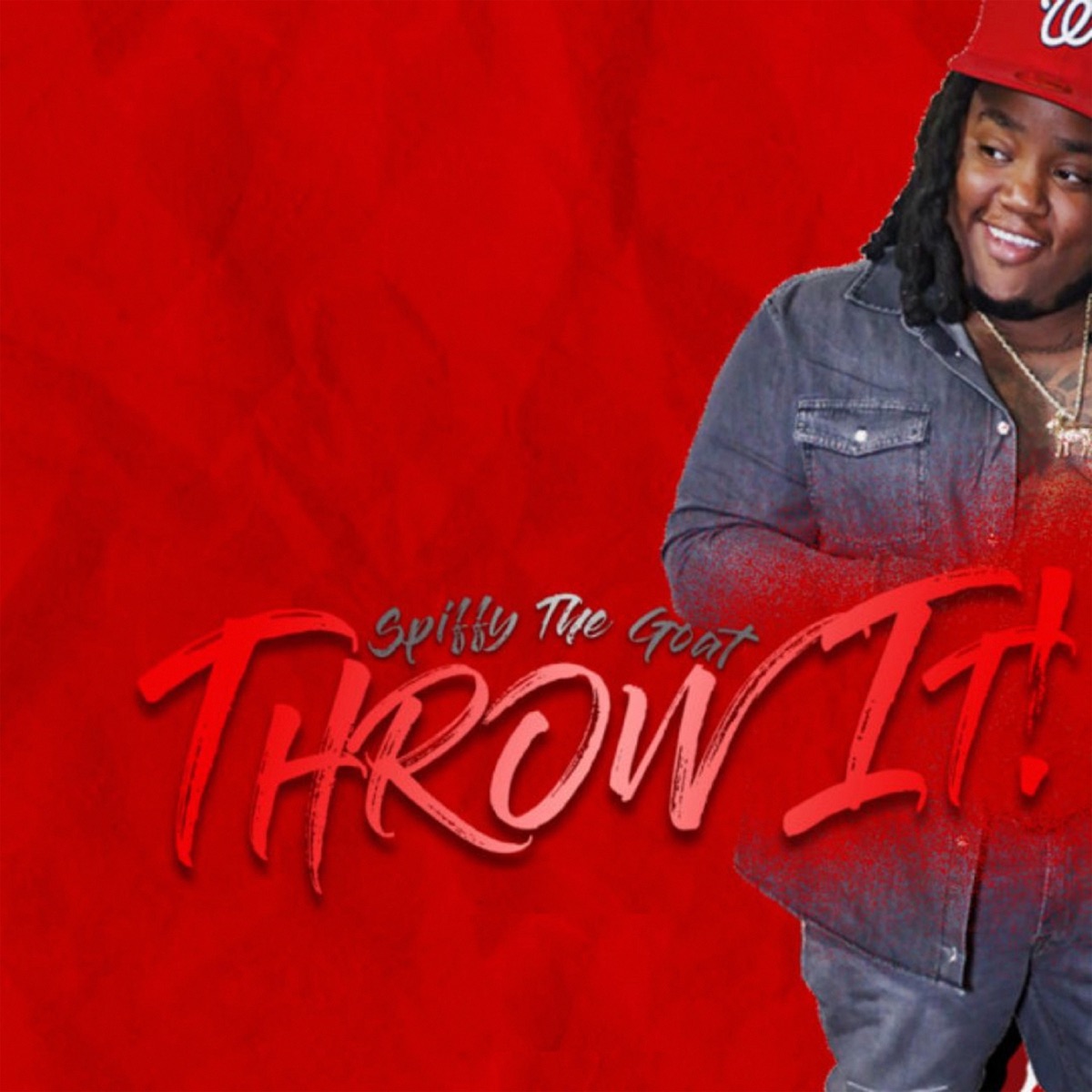 Throw It! - Single by Spiffy The Goat album cover
