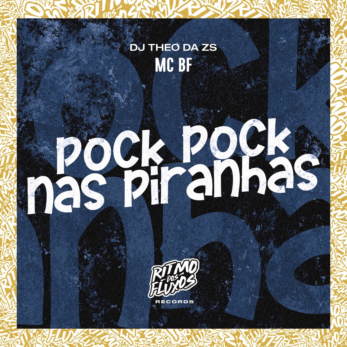 Pock Pock nas Piranhas - Single by MC BF & DJ Theo da ZS album cover