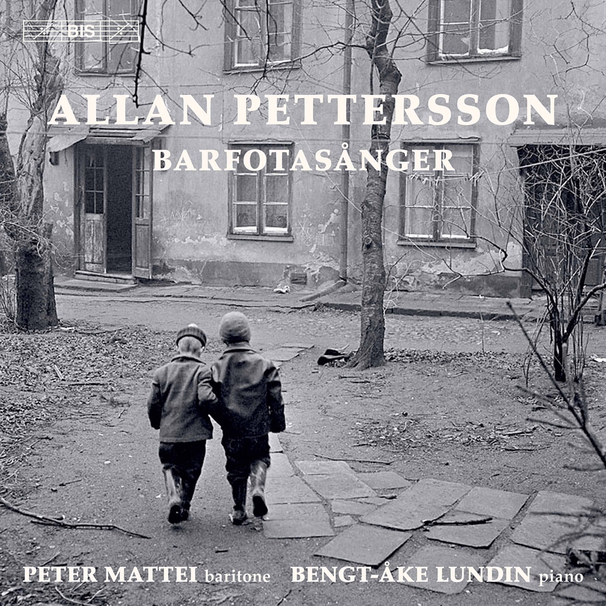 Pettersson: Barfotasånger by Peter Mattei & Bengt-Åke Lundin album cover