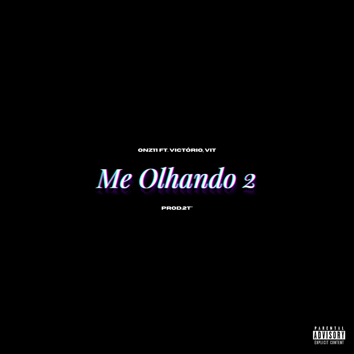 Me Olhando 2 - Single by Onz11, Victório & Vit album cover