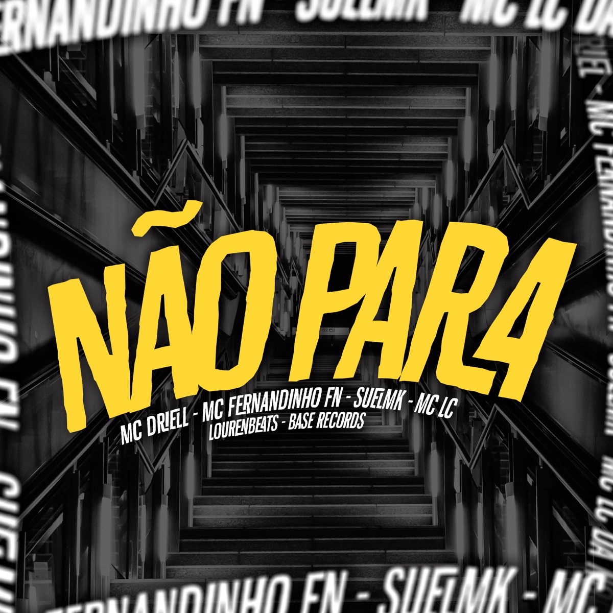 Não Para - Single by MC LC, SUELMK, Mc Driell & MC FERNANDINHO FN album cover