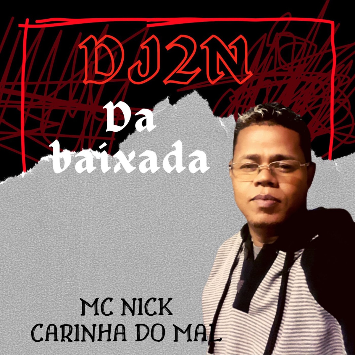 Carinha do Mal - Single by Mc Nick & DJ2N DA BAIXADA album cover