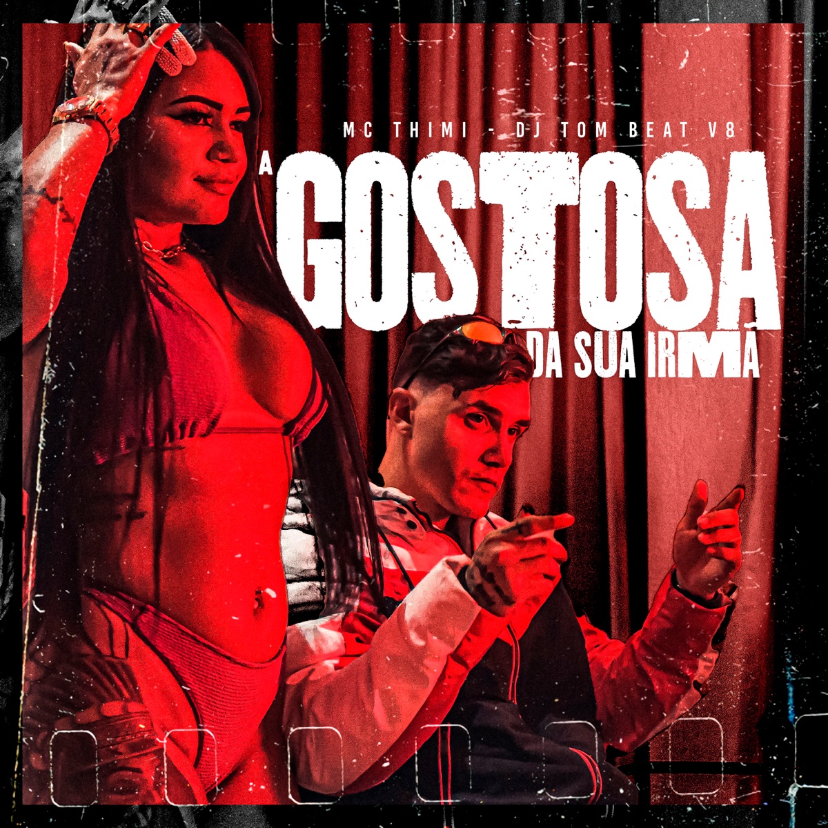 A Gostosa da Sua Irmã - Single by MC THIMI & DJ TOM BEAT V8 album cover