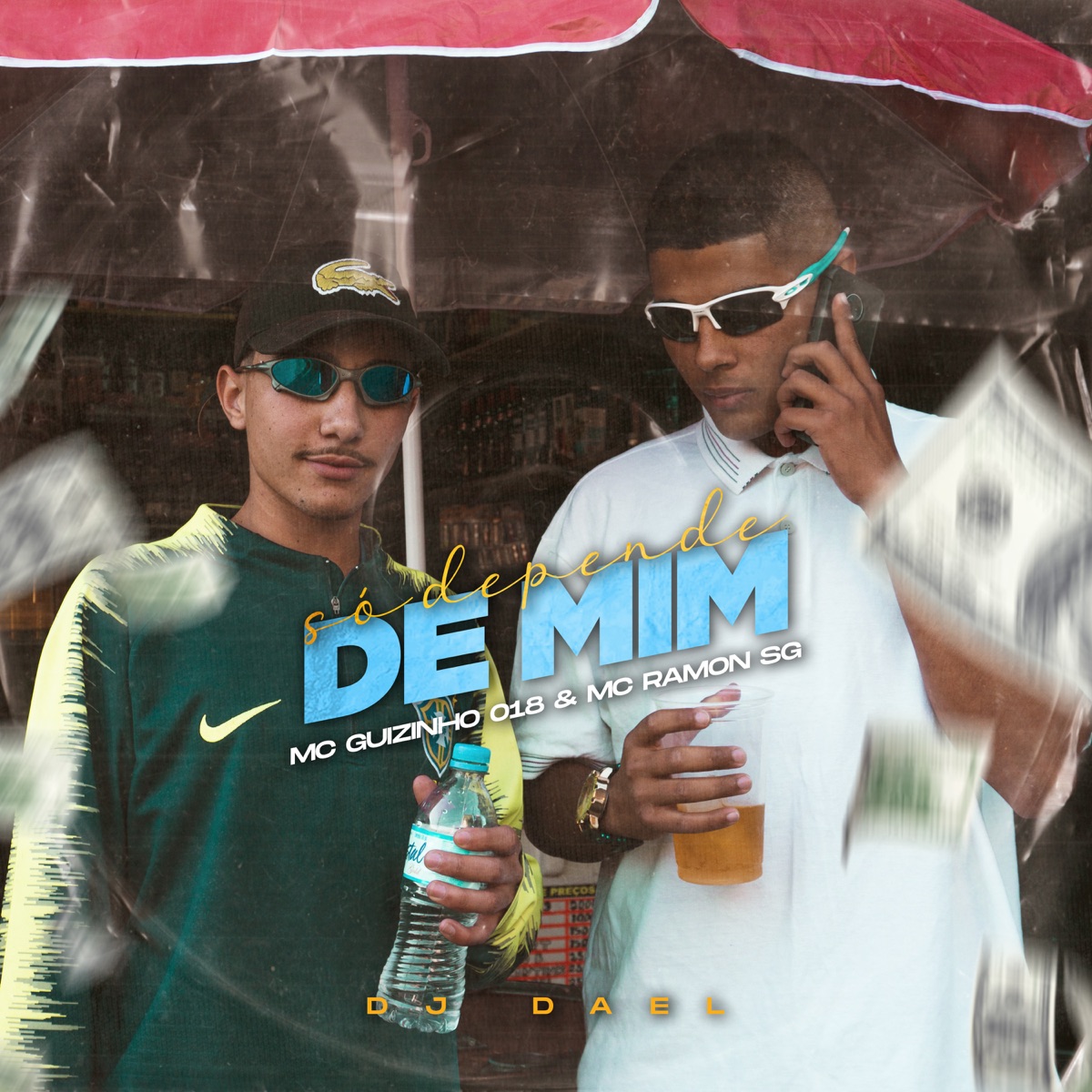 Só Depende de Mim - Single by MC Guizinho 018, DJ Dael & Mc Ramon Sg album cover