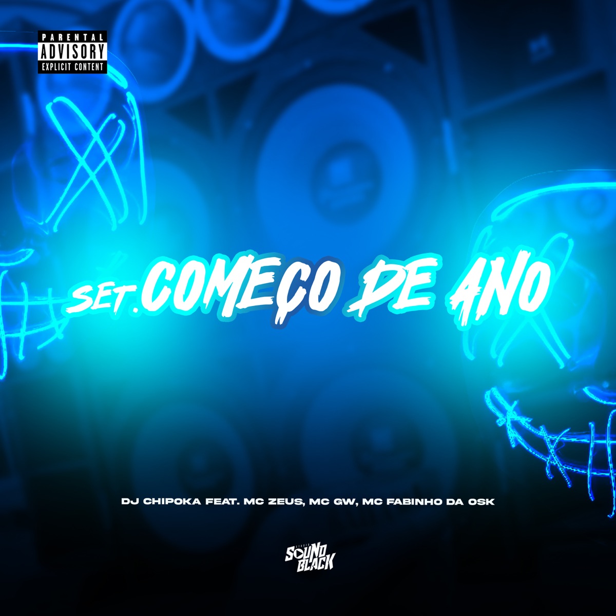 Set Começo de Ano (feat. MC Zeus) - Single by DJ Chipoka, Mc Gw & MC Fabinho da Osk album cover