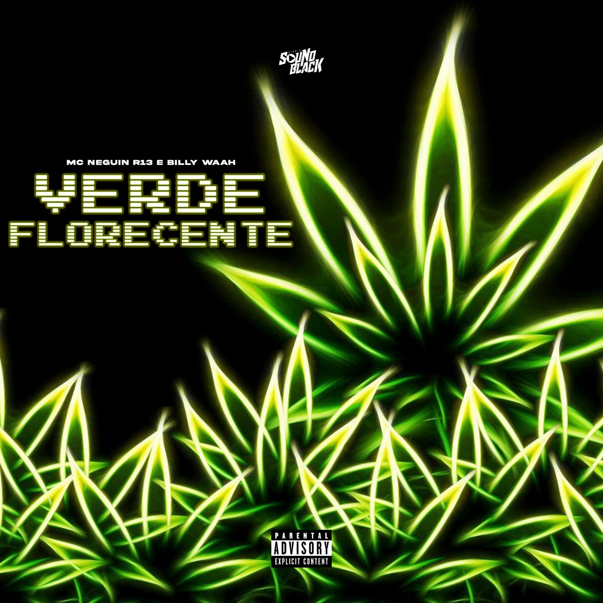 Verde Florescente - Single by Billy waah & Mc Neguin R13 album cover