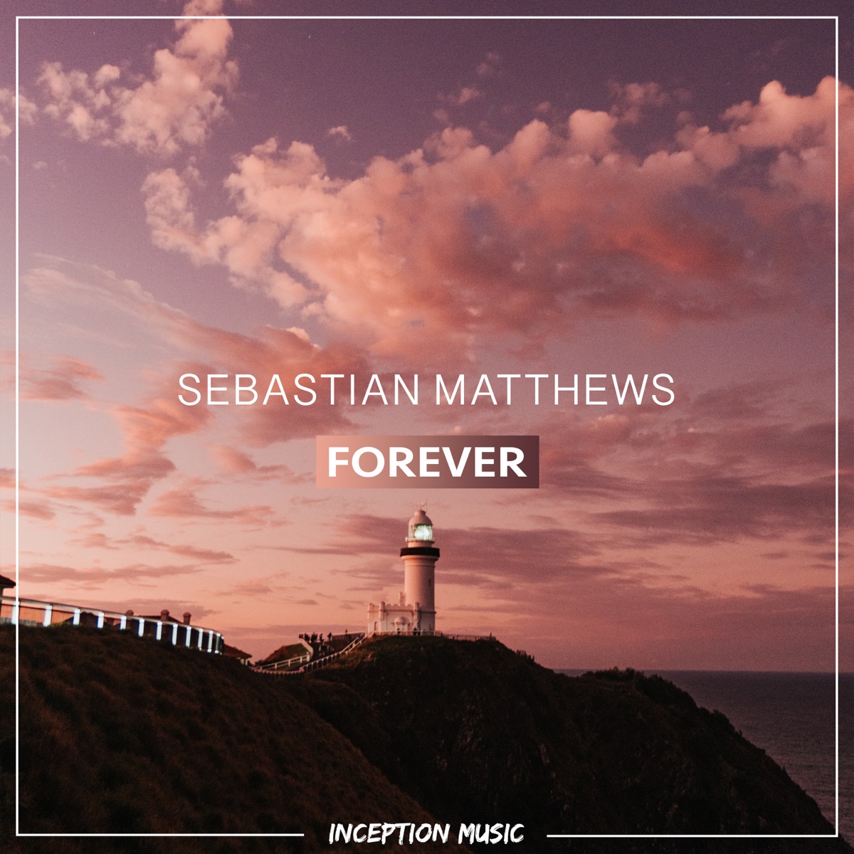 Forever - Single by Sebastian Matthews album cover