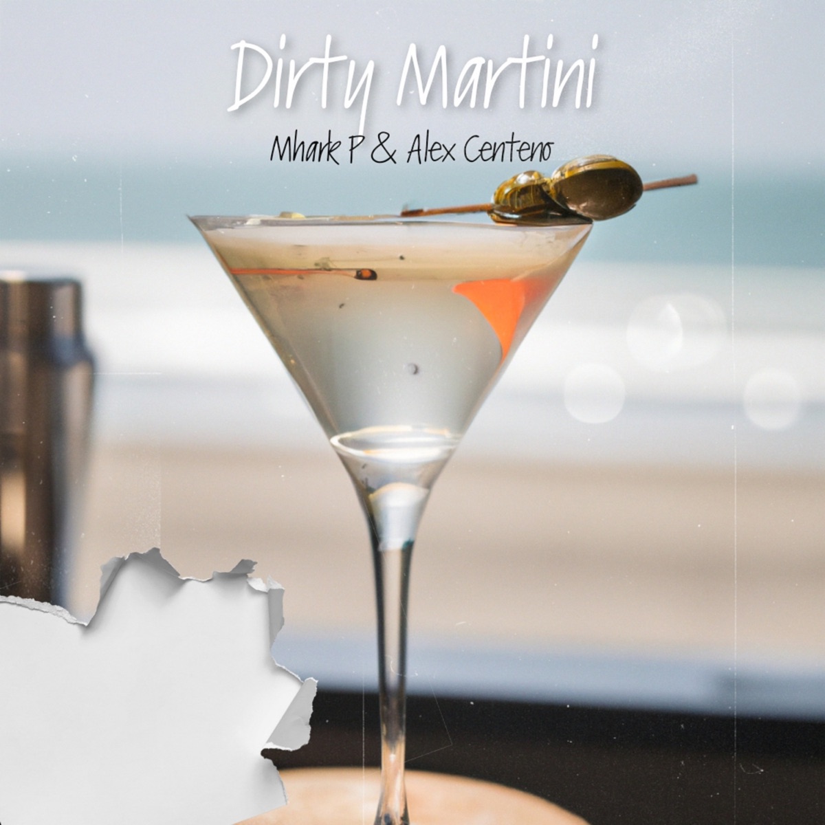 Dirty Martini - Single by Mhark P & Alex Centeno album cover