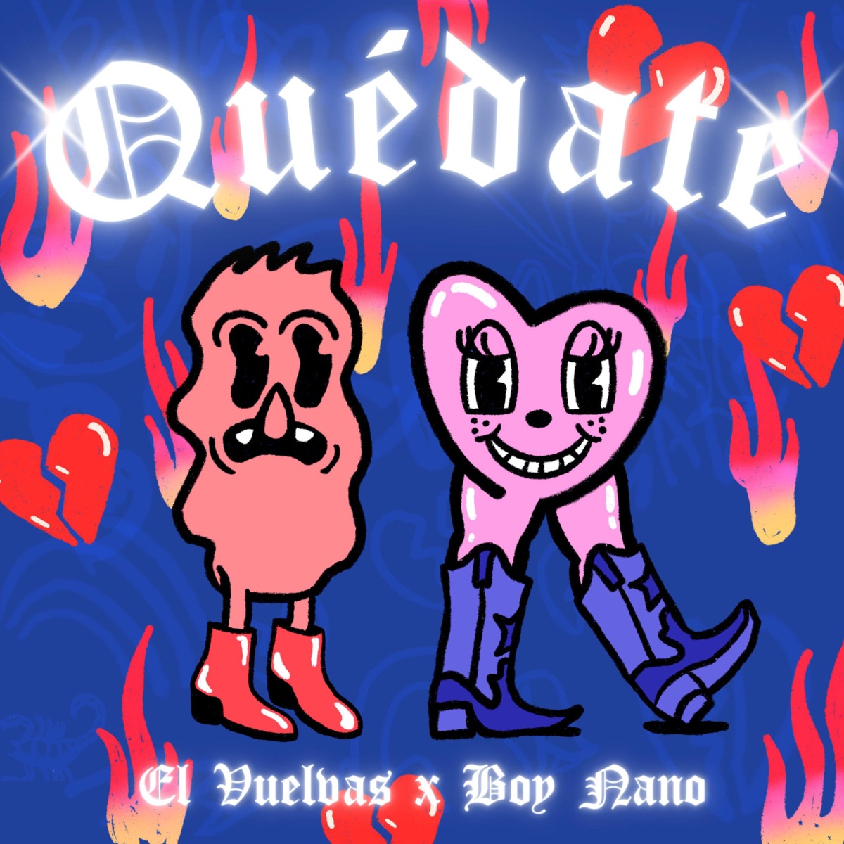 Quédate </3 - Single by el Vuelvas & Boy Nano album cover