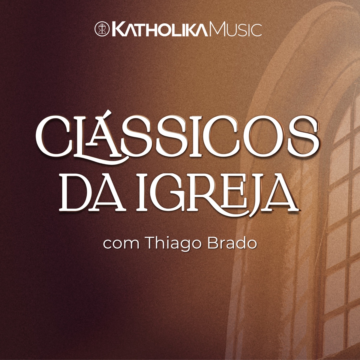 Clássicos da Igreja by Thiago Brado & Katholika album cover