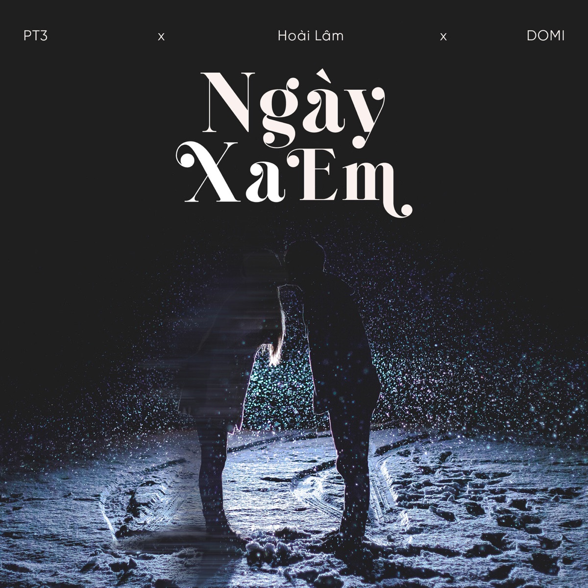 NGÀY XA EM - Single by PT3, Hoài Lâm & Domi album cover