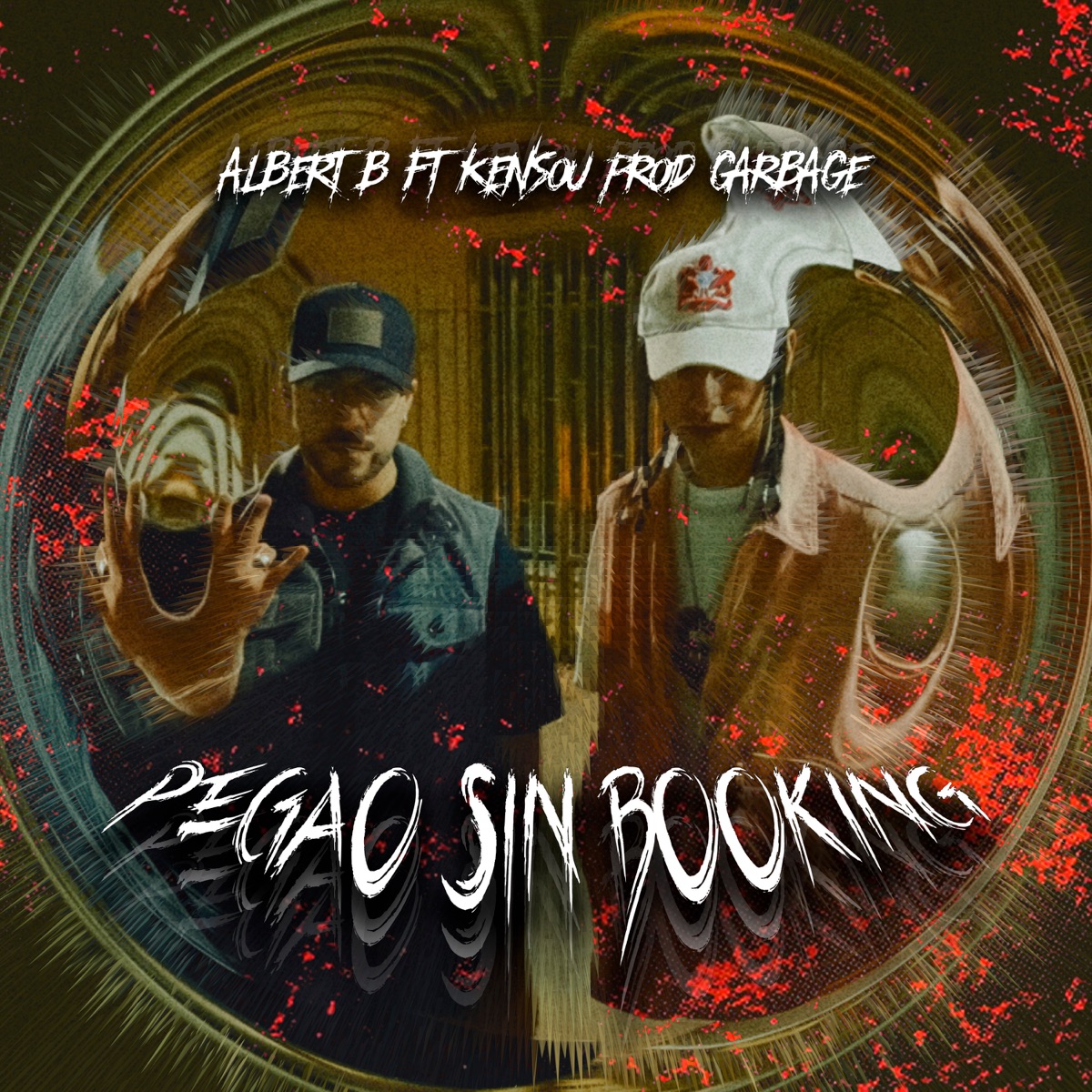 Pegao Sin Booking - Single by Albert B & KENSOU album cover