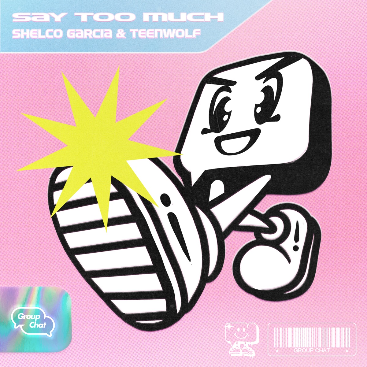 Say Too Much - Single by Shelco Garcia & Teenwolf album cover