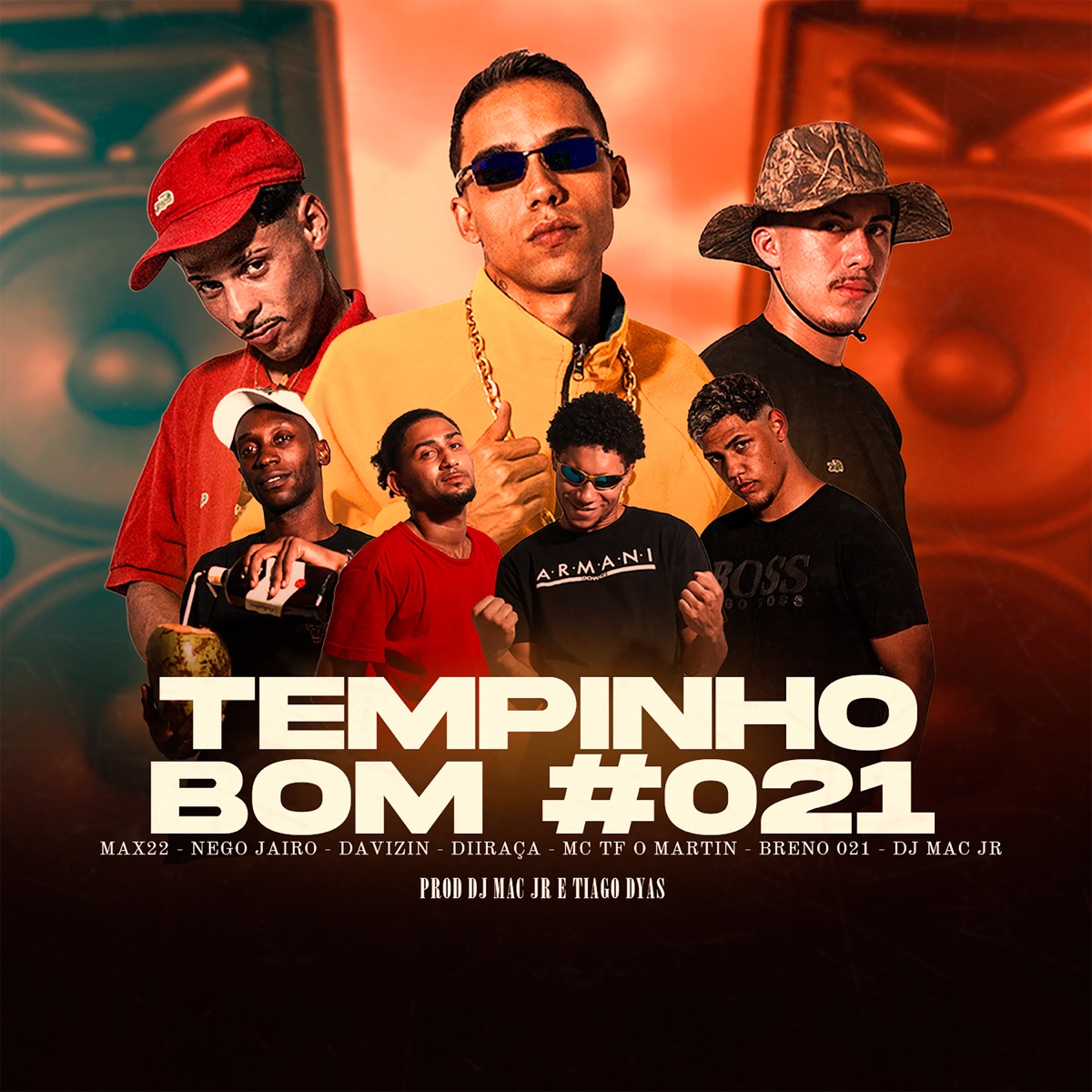 Tempinho Bom #021 (feat. Mc Tf o Martin, NEGO JAIRO, Breno021, Davizin & Diiraça) - Single by Dj Mac Jr, Tiago Dyas & MAX22 album cover