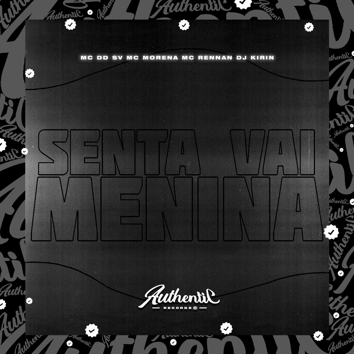 Senta Vai Menina (feat. Mc DDSV, Mc Morena & Mc Rennan) - Single by DJ KIRIN album cover