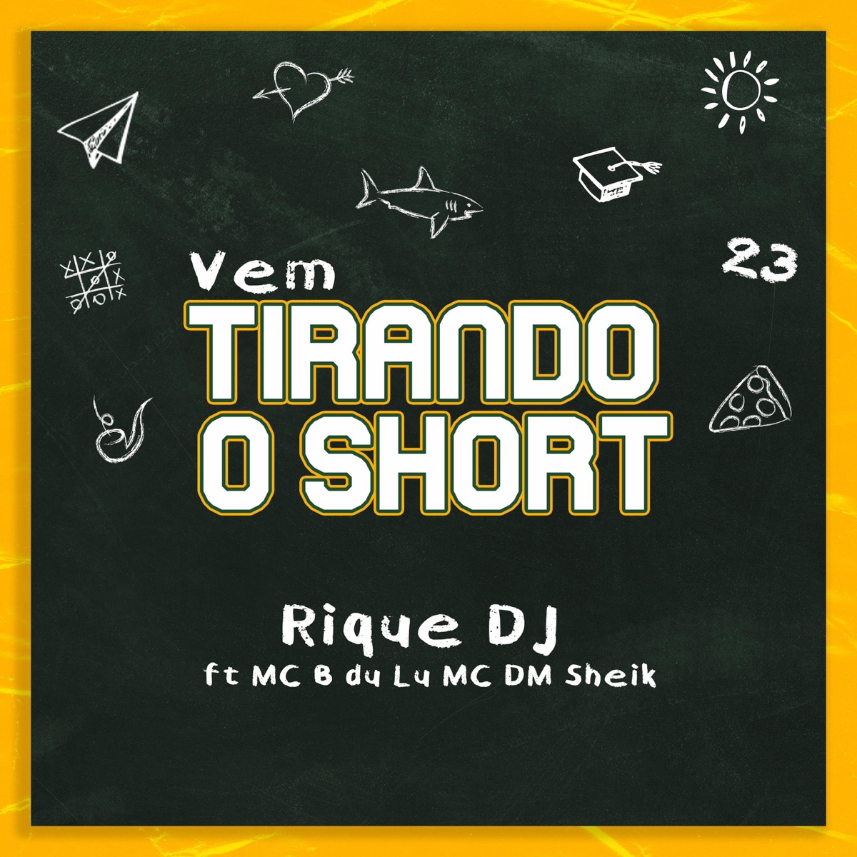 VEM TIRANDO O SHORT (feat. MC B Du Lu & MC DM Sheik) - Single by Rique DJ album cover