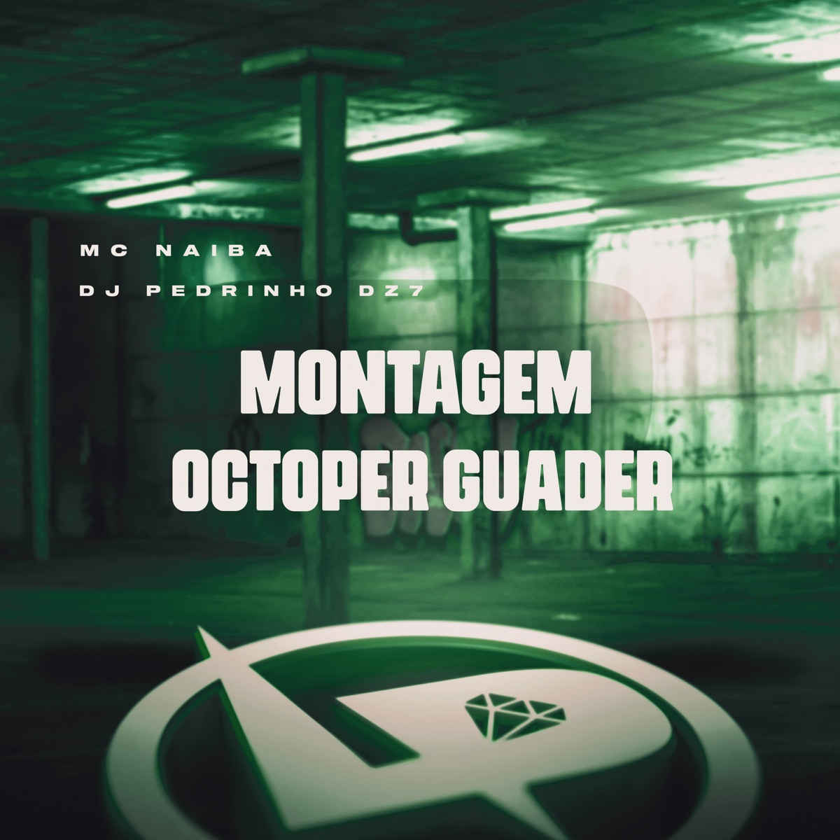 Montagem Octoper Guader - Single by MC Naiba & DJ Pedrinho DZ7 album cover