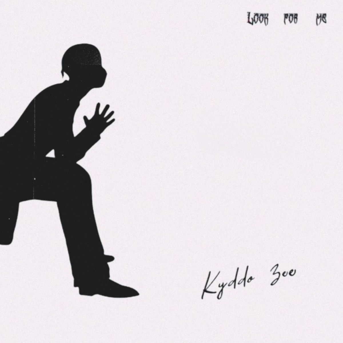 Look For Me by Kyddo Zee album cover