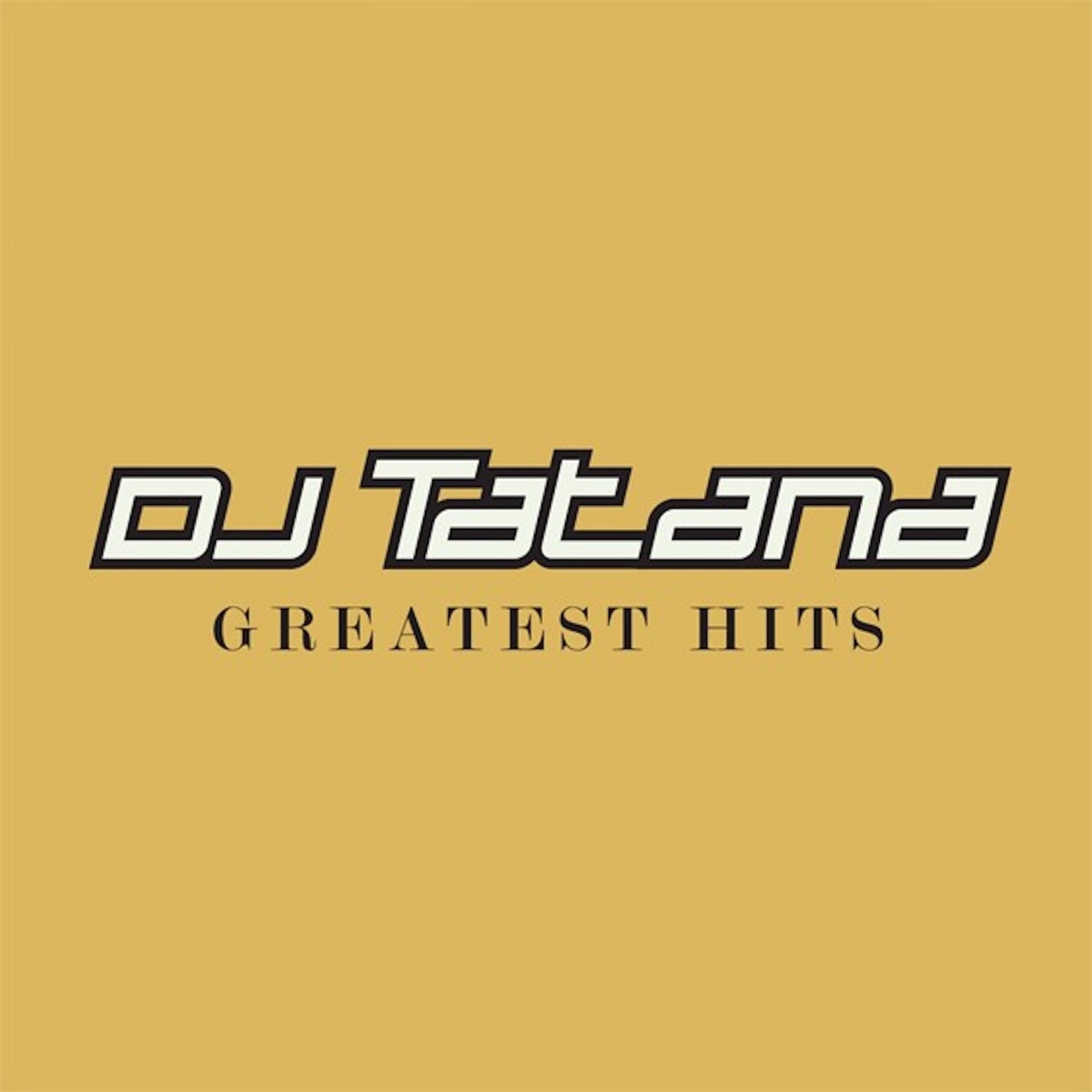 DJ Tatana: Greatest Hits 1998-2005 by DJ Tatana album cover