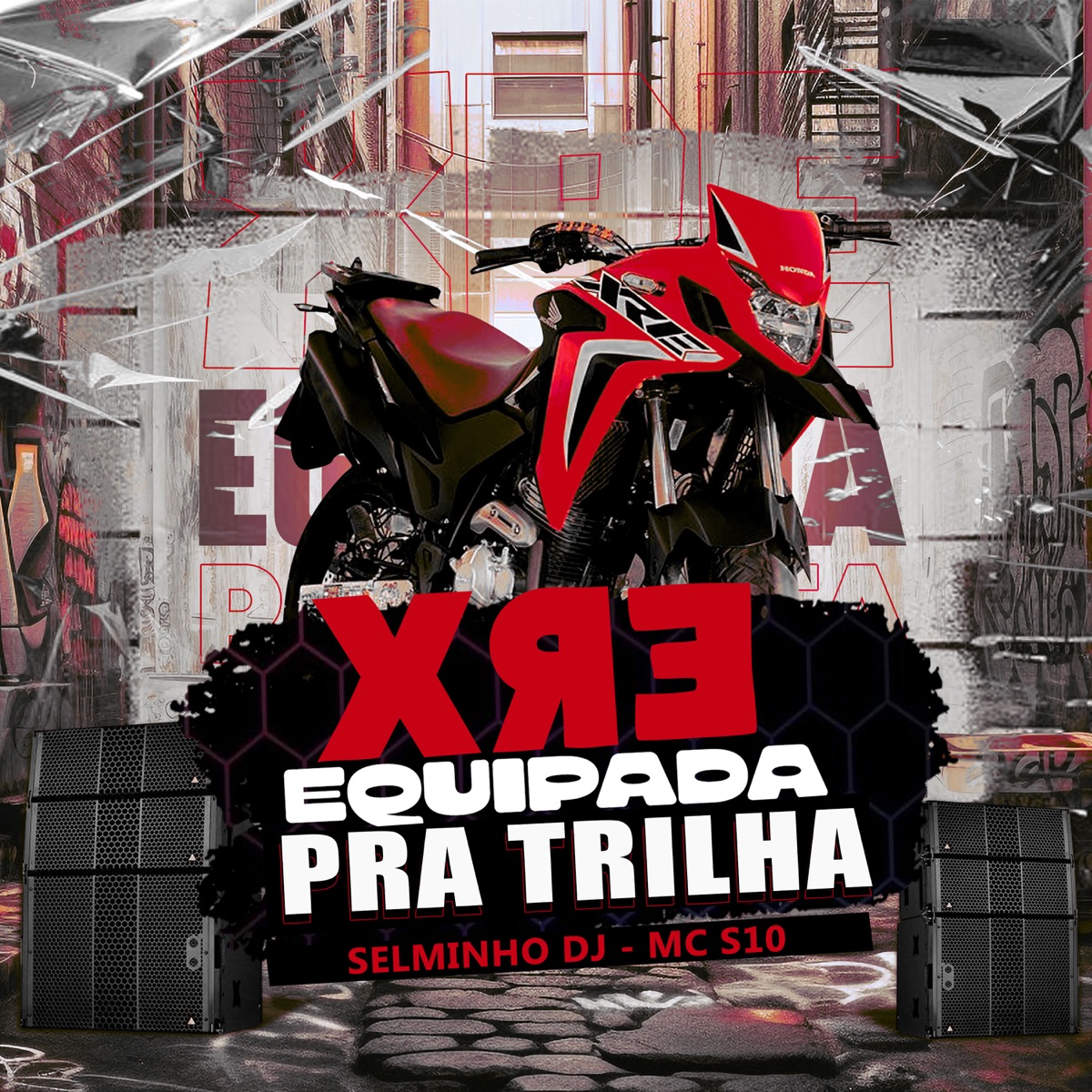 Xre Equipada para Trilha - Single by mc s10 & Selminho Dj album cover