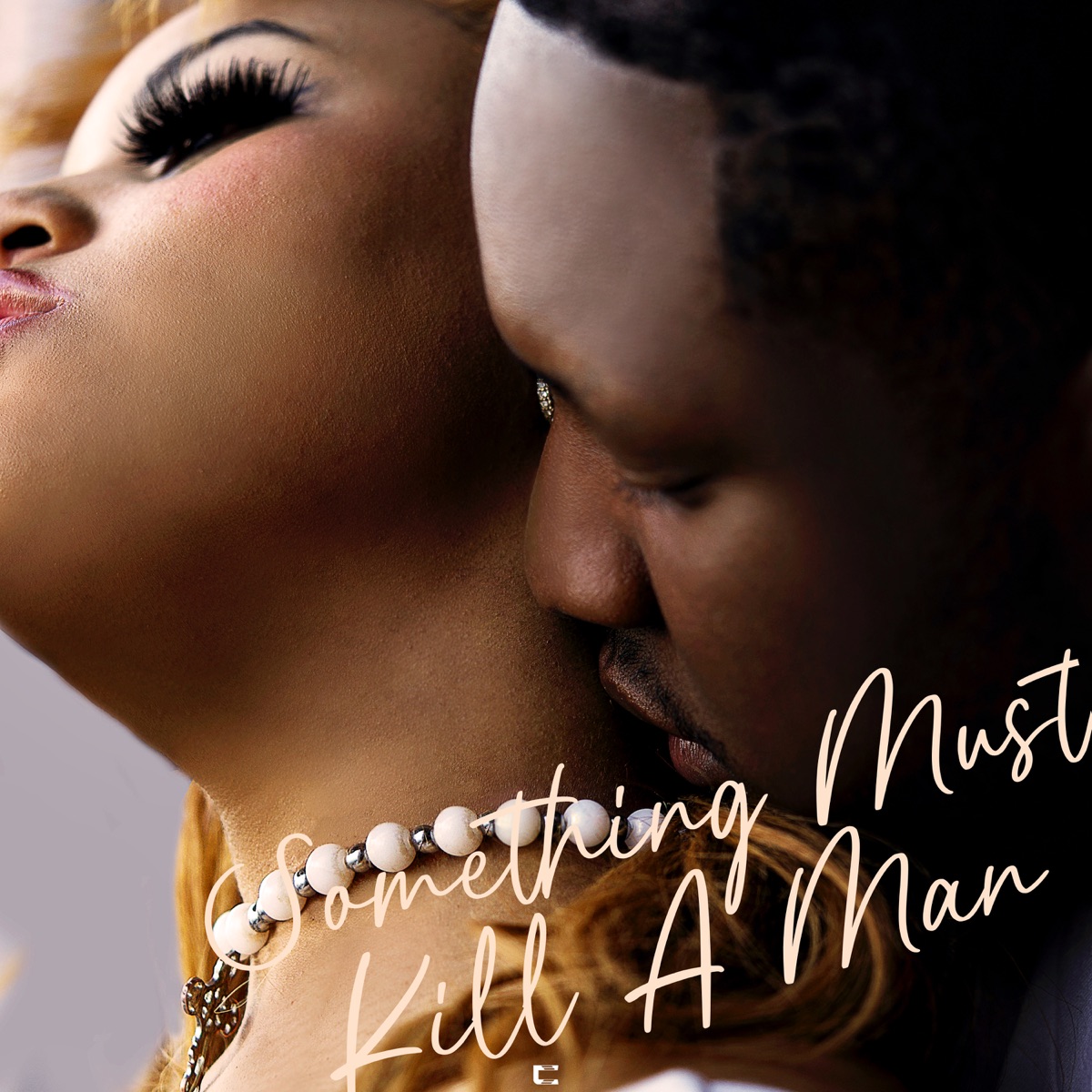 Something Must Kill a Man - Single by Captain E album cover