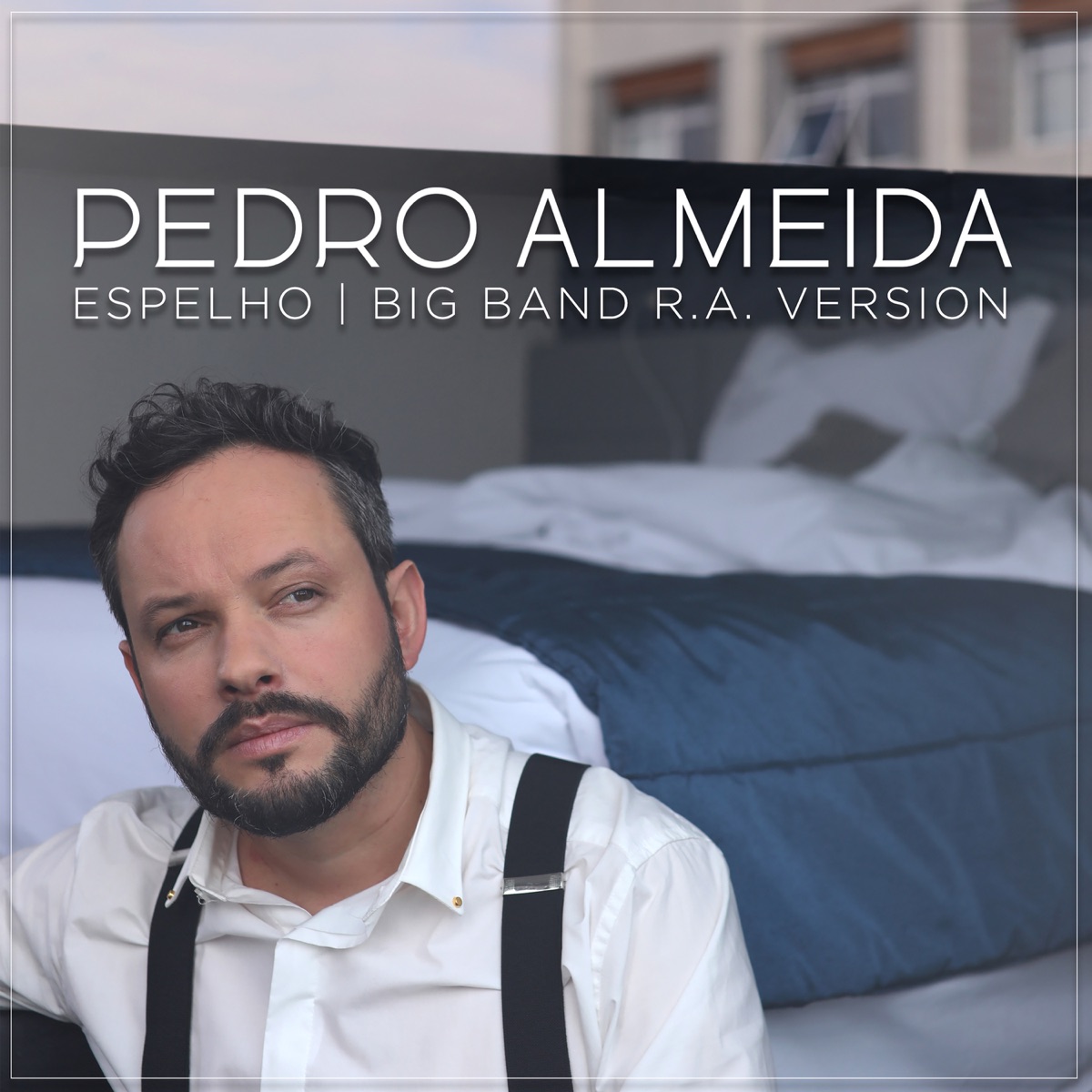 Espelho (Big Band R.a. Version) - Single by Pedro Almeida & Big Band R.A. album cover