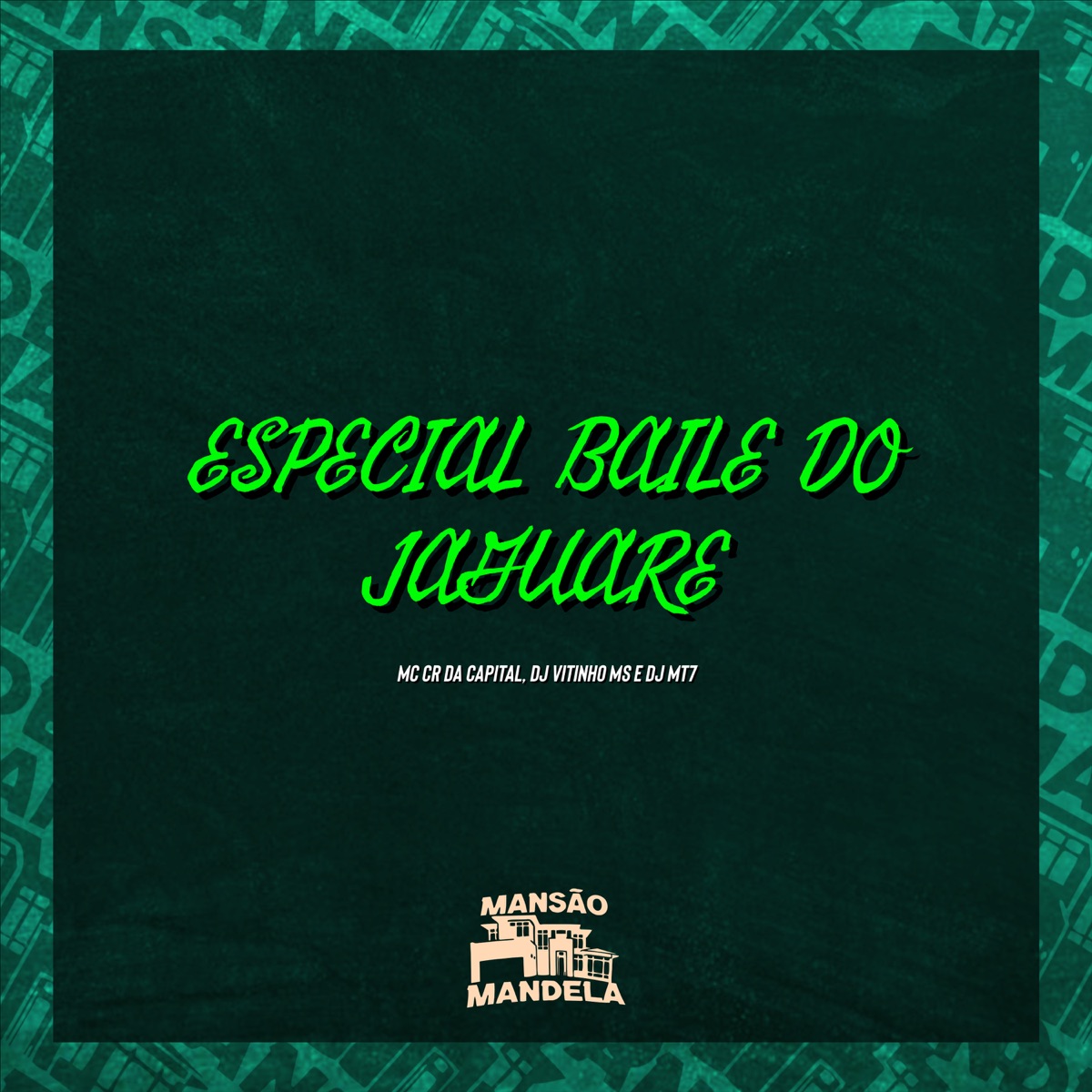 Especial Baile do Jaguaré - Single by Mc CR Da Capital, DJ VITINHO MS & DJ MT7 album cover