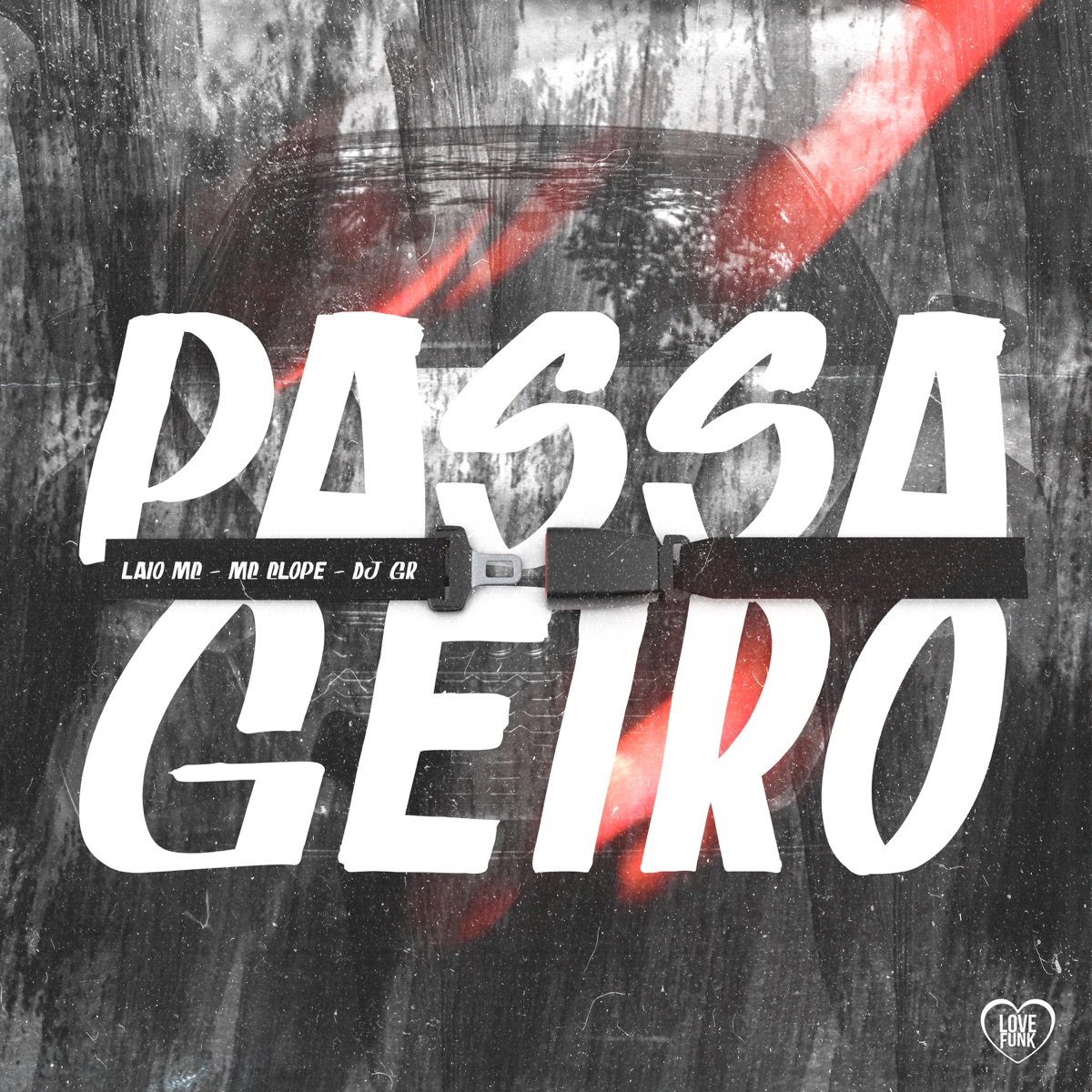 Passageiro (feat. Love Funk) - Single by LAIO MC, DJ GR & MC Clope album cover