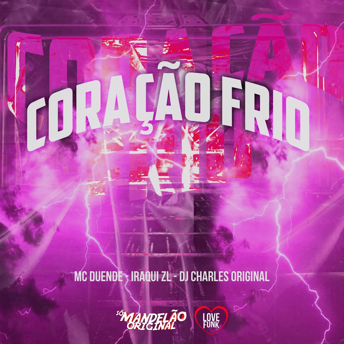 Coração Frio - Single by MC Duende, Iraqui Zl & DJ Charles Original album cover