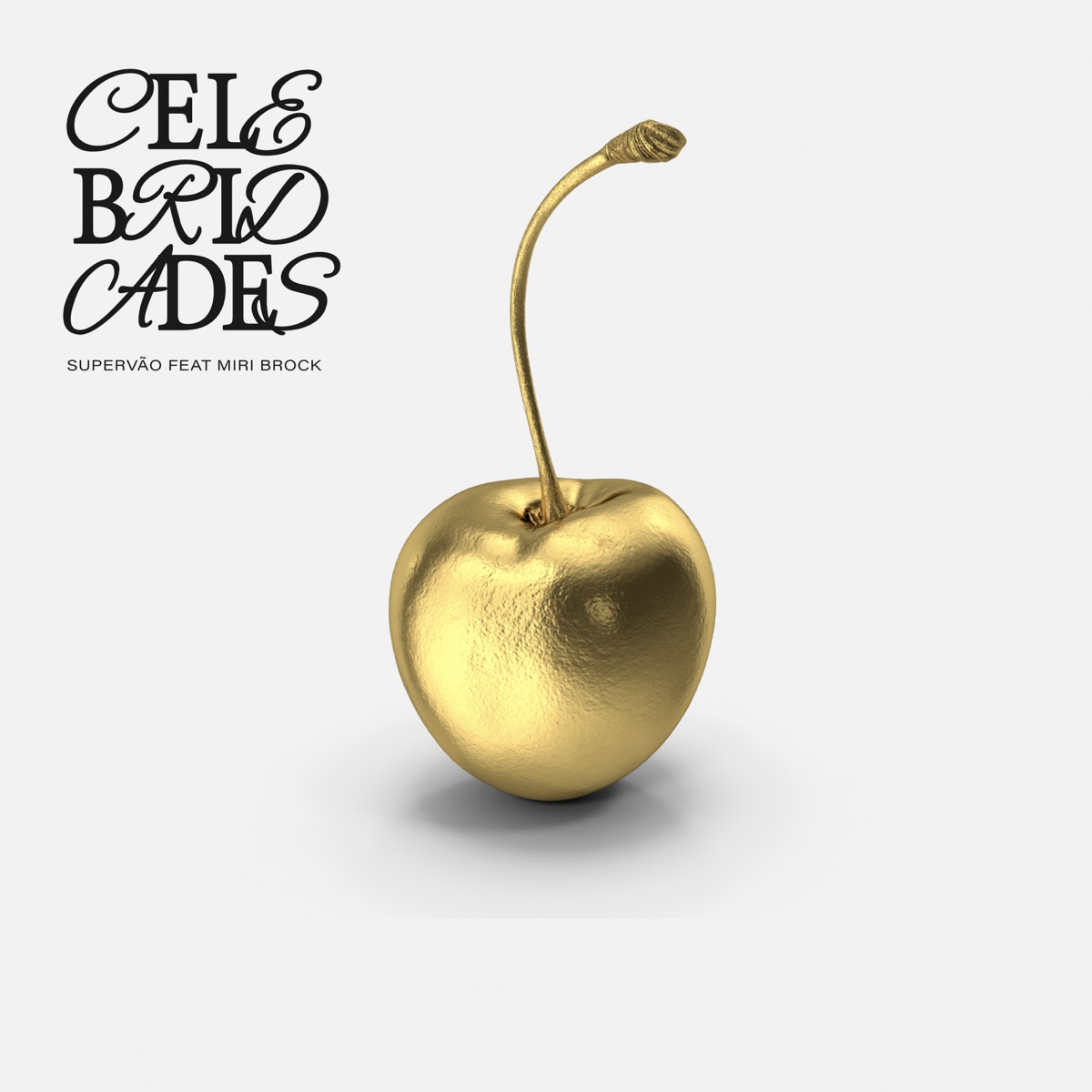 Celebridades - Single by Supervão & Miri Brock album cover