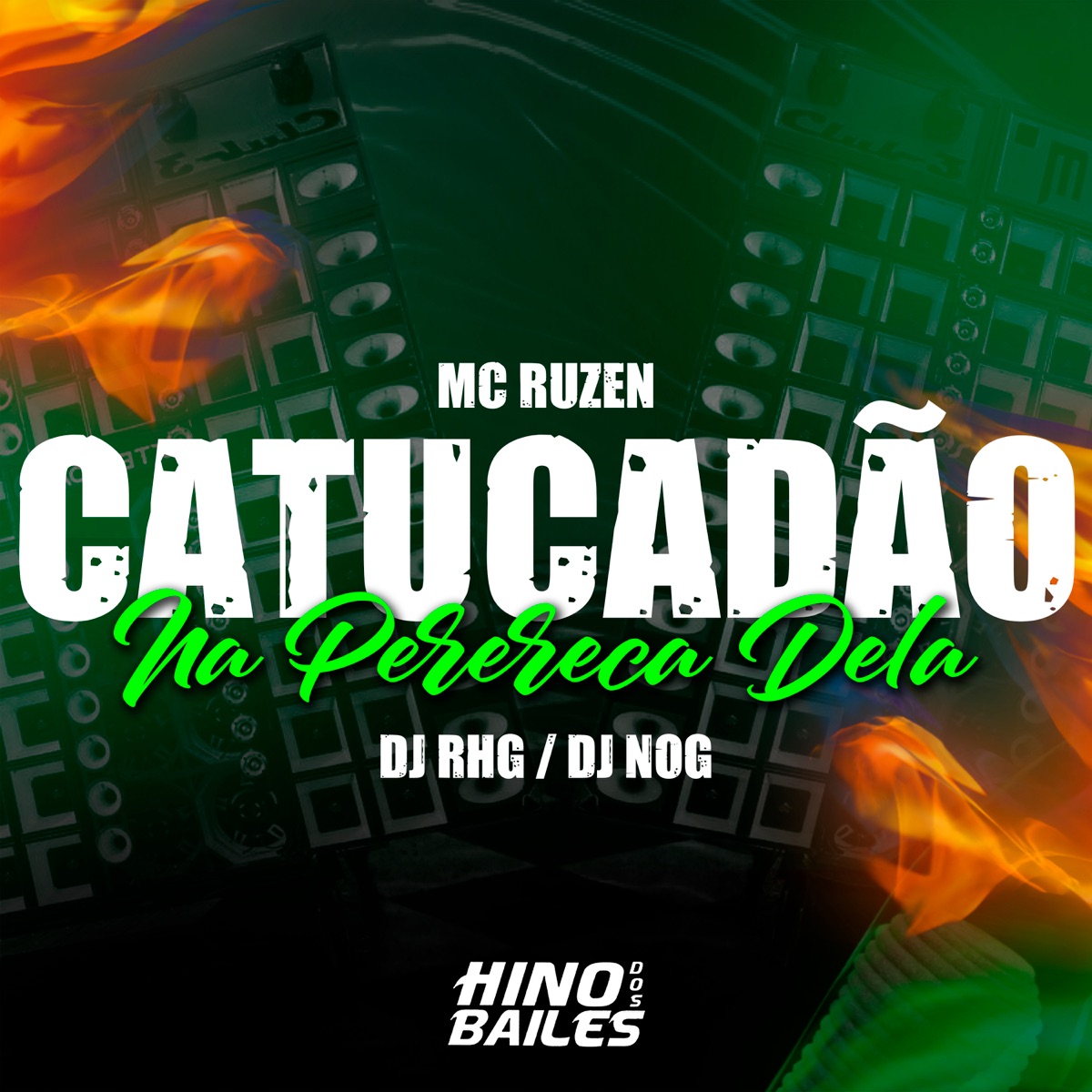 Catucadão na Perereca Dela - Single by DJ Nog, DJ RHG & Mc Ruzen album cover