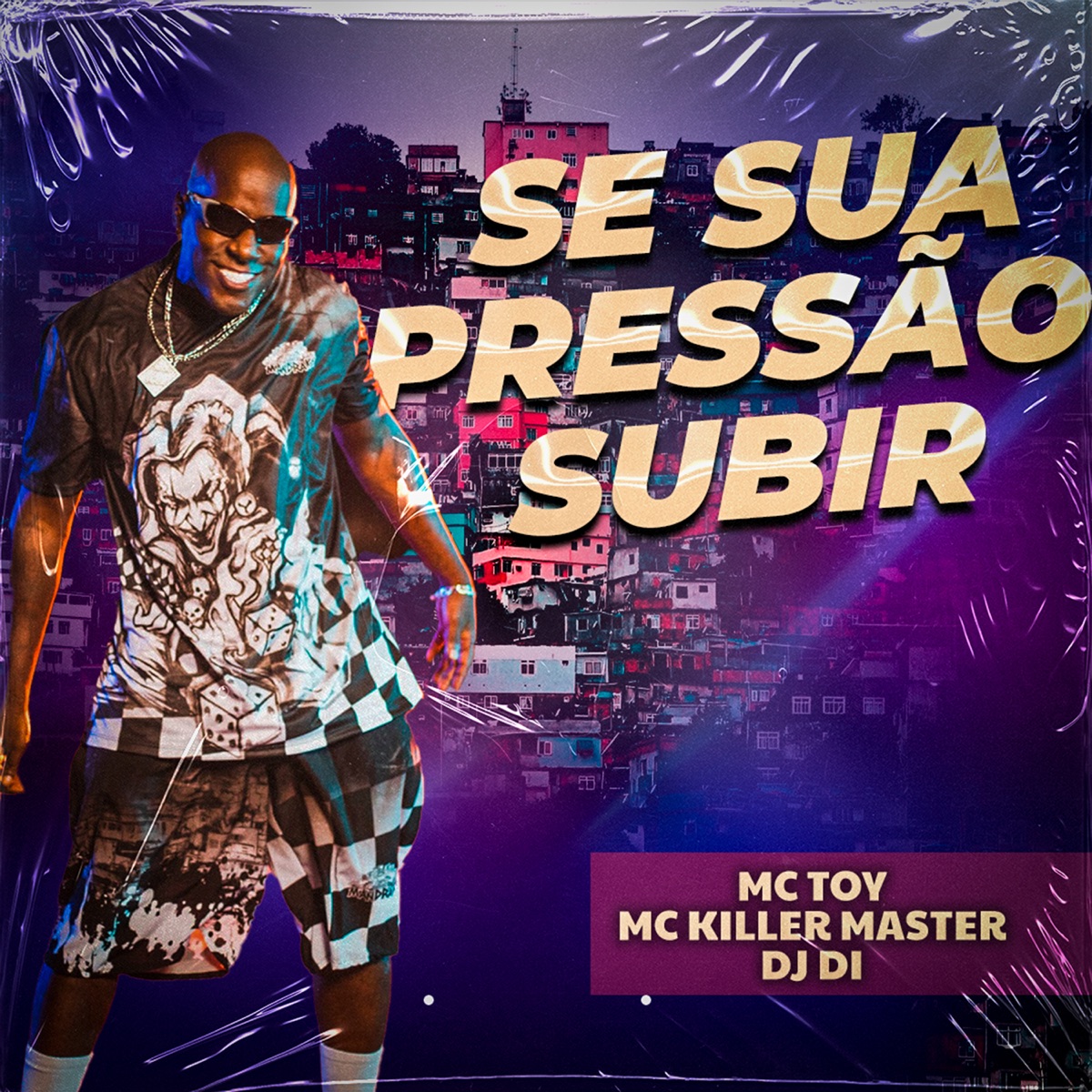 Se Sua Pressão Subir - Single by Mc Toy, MC Killer Master & Dj Di album cover