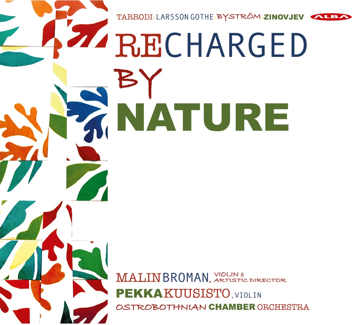 Recharged by Nature by Ostrobothnian Chamber Orchestra, Malin Broman & Pekka Kuusisto album cover